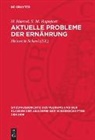 H. Haenel, S. M. Rapoport, Heinrich Scheel - Aktuelle Probleme der Ernährung