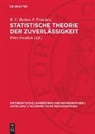 R. E. Barlow, F. Proschan, Peter Franken - Statistische Theorie der Zuverlässigkeit