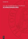 Curt Agte, Ernst Heymel, Rudolf Kohlermann - Schneidkeramik