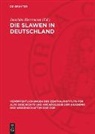Joachim Herrmann - Die Slawen in Deutschland
