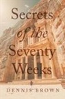 Dennis Brown - Secrets of the Seventy Weeks