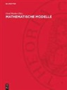 Gerd Fischer - Mathematische Modelle