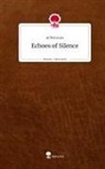 ACWstories - Echoes of Silence. Life is a Story - story.one