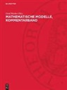 Gerd Fischer - Mathematische Modelle, Kommentarband