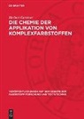 Herbert Gerstner - Die Chemie der Applikation von Komplexfarbstoffen