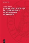 Werner Bahner - Forme, idei, evolutii în literaturile popoarelor romanice