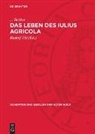 Tacitus, ... Tacitus, Rudolf Till - Das Leben des Iulius Agricola