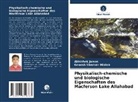 Abhishek James, Ganesh Shanker Mishra - Physikalisch-chemische und biologische Eigenschaften des Macferson Lake Allahabad