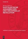 Hartmut Harnisch - Kapitalistische Agrarreform und industrielle Revolution