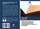 Qaiser Iqbal, Rabia Ishaq, Fahad Saleem - Wahrnehmung des Kaiserschnitts bei schwangeren Frauen in Pakistan