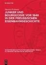 Dietrich Eichholtz - Junker und Bourgeoisie vor 1848 in der preussischen Eisenbahngeschichte