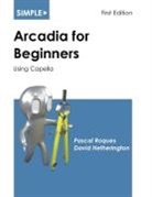 David J Hetherington, Pascal Roques - Simple Arcadia for Beginners