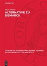 Heinz Wolter - Alternative zu Bismarck