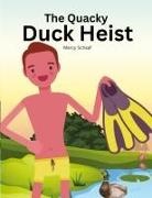Marcy Schaaf - The Quacky Duck Heist