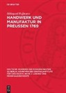 Hildegard Hoffmann - Handwerk und Manufaktur in Preußen 1769