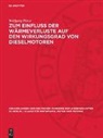 Wolfgang Hinze - Zum Einfluss der Wärmeverluste auf den Wirkungsgrad von Dieselmotoren
