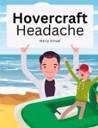 Marcy Schaaf - Hovercraft Headache