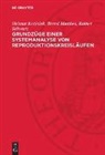 Helmut Koziolek, Bernd Matthes, Rainer Schwarz - Grundzüge einer Systemanalyse von Reproduktionskreisläufen