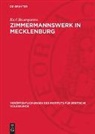 Karl Baumgarten - Zimmermannswerk in Mecklenburg