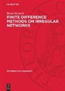Bernd Heinrich - Finite Difference Methods on Irregular Networks