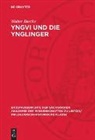 Walter Baetke - Yngvi und die Ynglinger