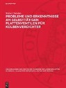 Walter Christian - Probleme und Erkenntnisse an selbsttätigen Plattenventilen für Kolbenverdichter