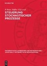 P. Heinz Müller, Volker Nollau - Steuerung stochastischer Prozesse