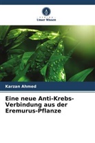 Karzan Ahmed - Eine neue Anti-Krebs-Verbindung aus der Eremurus-Pflanze