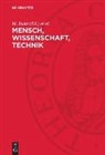 M. Buhr, G. Kröber - Mensch, Wissenschaft, Technik