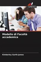 Kimberley Garth-James - Modello di Facoltà accademica