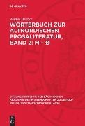 Walter Baetke - Wörterbuch zur altnordischen Prosaliteratur, Band 2: M - Ø