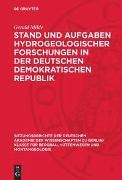 Gerald Milde - Stand und Aufgaben hydrogeologischer Forschungen in der Deutschen Demokratischen Republik