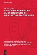 Helmut Härtig - Einige Probleme der Zugförderung in Braunkohletagebauen