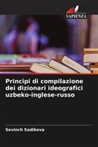 Sevinch Sadikova - Principi di compilazione dei dizionari ideografici uzbeko-inglese-russo