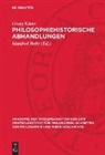 Georg Klaus, Manfred Buhr - Philosophiehistorische Abhandlungen