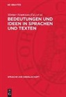 Werner Neumann, Bärbel Techtmeier - Bedeutungen und Ideen in Sprachen und Texten