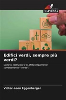 Victor-Leon Eggenberger - Edifici verdi, sempre più verdi?