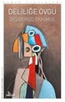 Desiderius Erasmus - Delilige Övgü
