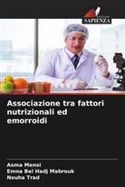 Emna Bel Hadj Mabrouk, Asma Mensi, Nouha Trad - Associazione tra fattori nutrizionali ed emorroidi
