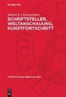 Michail B. Chraptschenko - Schriftsteller, Weltanschauung, Kunstfortschritt