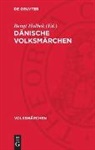 Bengt Holbek - Dänische Volksmärchen