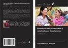Augustin Louis Adolphe - Formación del profesorado y resultados de los alumnos