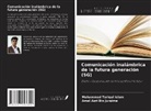 Mohammad Tariqul Islam, Amal Azri Bin Juraime - Comunicación inalámbrica de la futura generación (5G)