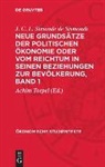 J. C. L. Simonde de Sismondi, Achim Toepel - Neue Grundsätze der politischen Ökonomie oder vom Reichtum in seinen Beziehungen zur Bevölkerung, Band 1