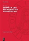 Ewald Lang - Semantik der koordinativen Verknüpfung