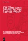 Joachim Müller - Der vierte Akt im zweiten Teil von Goethes "Faust"