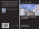 Muhammad Shahid, Rizwan Younas - Torrefacción de biomasa con carbón