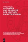 Werner Neumann - Aufgaben und Probleme der heutigen Bachforschung