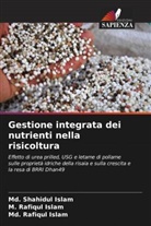 M. Rafiqul Islam, Md. Rafiqul Islam, Md. Shahidul Islam - Gestione integrata dei nutrienti nella risicoltura