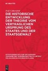 Rolf Lieberwirth - Die historische Entwicklung der Theorie vom vertraglichen Ursprung des Staates und der Staatsgewalt